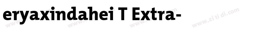 eryaxindahei T Extra字体转换